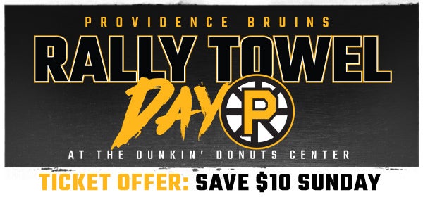 Providence Bruins 'Rally Towel Day' vs CHA
