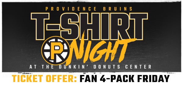 Providence Bruins 'T-Shirt Night' vs BRI