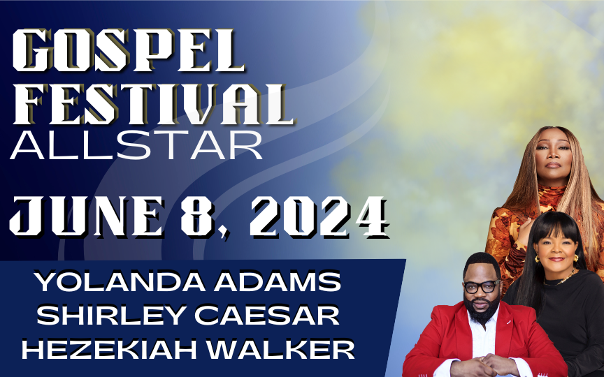 More Info for Gospel Festival Allstar - Yolanda Adams, Shirley Caesar, Hezekiah Walker